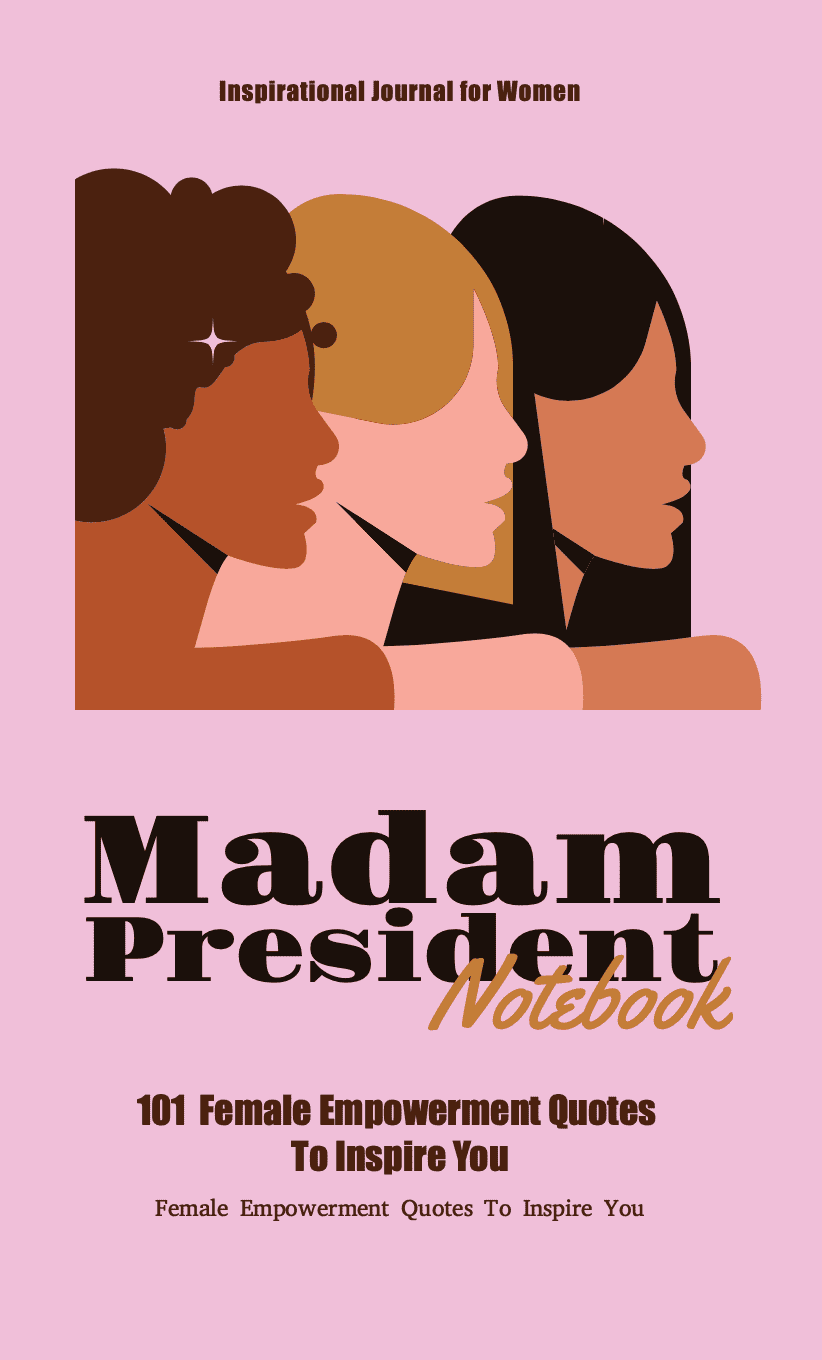 madam president notebook with quotes