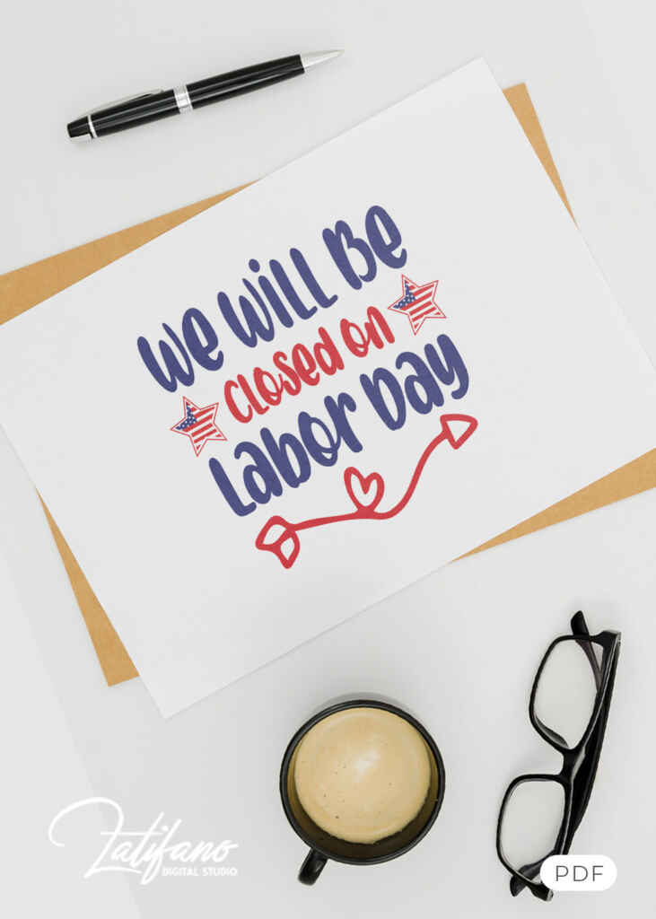 We Will Be Closed on Labor Day